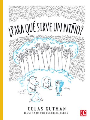 cover image of ¿Para qué sirve un niño?